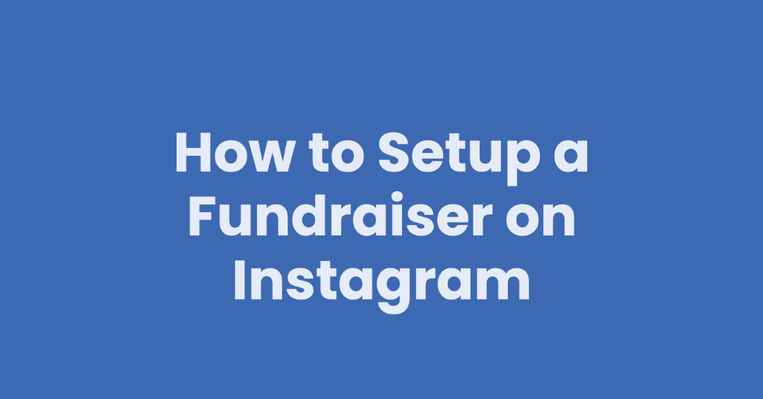 How to Setup a Fundraiser on Instagram