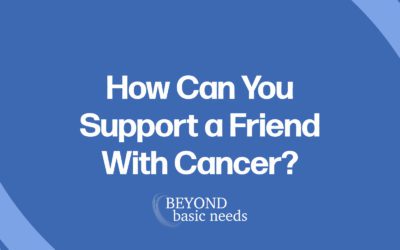 How Can I Support My Friend Who Was Diagnosed With Cancer?