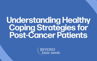 Understanding Healthy Coping Strategies for Post-Cancer Patients