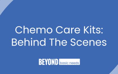 Chemo Care Kits: Behind The Scenes
