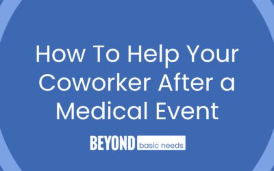 How to Help Your Coworker After a Medical Event