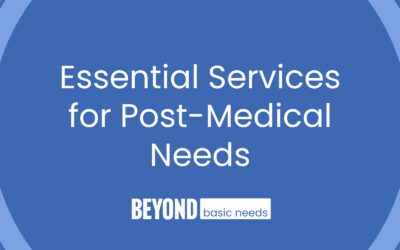 Making Life Easier: Essential Services Available to Help With Basic Needs after a Medical Event