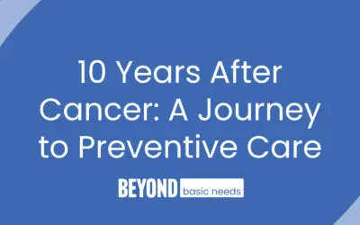 10 Years After Cancer: A Journey to Preventive Care