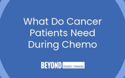 What Do Cancer Patients Need During Chemo: What to Gift Loved Ones