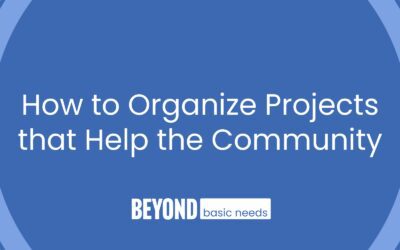 How to Organize Projects that Help the Community