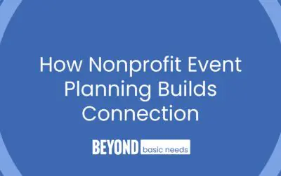 How Nonprofit Event Planning Builds Connection